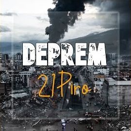 21Piro – Deprem Mp3 Dinle & İndir | Mp3sayar