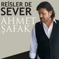 Ahmet Şafak – Reisler de Sever Mp3 Dinle & İndir | Mp3sayar