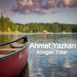 Ahmet Yazkan – Ankarada Kaldım Mp3 Dinle & İndir | Mp3sayar