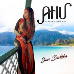 Ahu – Son Dakika ft Ardian Dema ARDI Mp3 Dinle & İndir | Mp3sayar