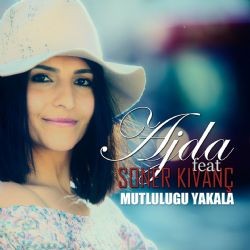 Ajda – Mutluluğu Yakala ft Soner Kıvanç Mp3 Dinle & İndir | Mp3sayar