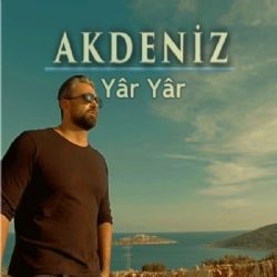 Akdeniz – Yar Yar Mp3 Dinle & İndir | Mp3sayar