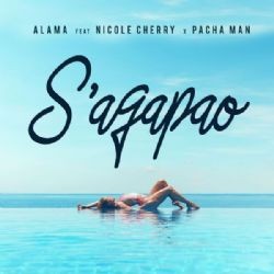 Alama – Sagapao ft Nicole Cherry & Pacha Man Mp3 Dinle & İndir | Mp3sayar