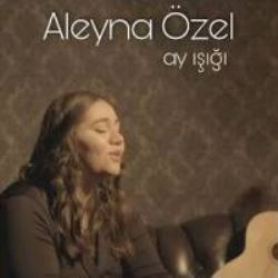 Aleyna Özel – Ay Işığı Mp3 Dinle & İndir | Mp3sayar