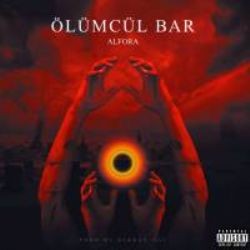 Alfora – Ölümcül Bar Mp3 Dinle & İndir | Mp3sayar