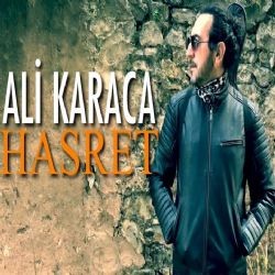 Ali Karaca – Hasret Mp3 Dinle & İndir | Mp3sayar