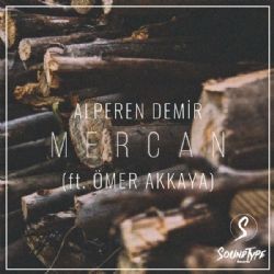 Alperen Demir – Mercan ft Ömer Akkaya Mp3 Dinle & İndir | Mp3sayar