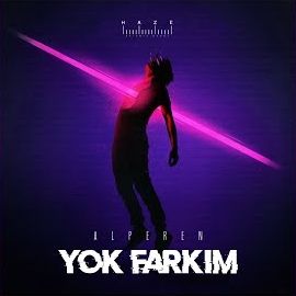 Alperen – Yok Farkım Mp3 Dinle & İndir | Mp3sayar