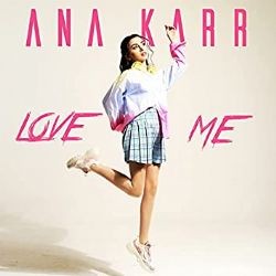 Ana Karr – Love Me Mp3 Dinle & İndir | Mp3sayar