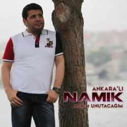 Ankaralı Namık – Aşkım Unutacağım Mp3 Dinle & İndir | Mp3sayar