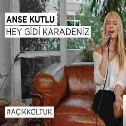 Anse Kutlu – Hey Gidi Karadeniz Mp3 Dinle & İndir | Mp3sayar