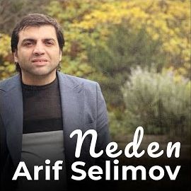 Arif Selimov – Neden Mp3 Dinle & İndir | Mp3sayar