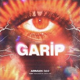 Arman322 – Garip Remix Mp3 Dinle & İndir | Mp3sayar