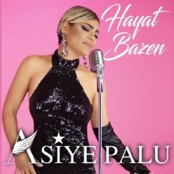 Asiye Palu – Hayat Bazen Mp3 Dinle & İndir | Mp3sayar