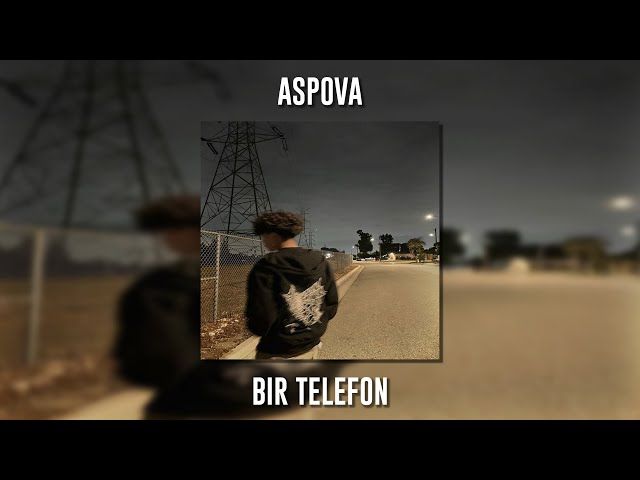 Aspova – BİR TELEFON Mp3 Dinle & İndir | Mp3sayar