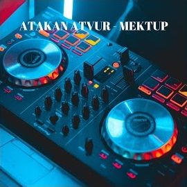 Atakan Atvur – Mektup Mp3 Dinle & İndir | Mp3sayar