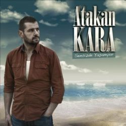 Atakan Kara – Sensizde Yaşanıyor (Rock Versiyon) Mp3 Dinle & İndir | Mp3sayar