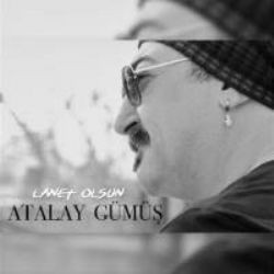 Atalay Gümüş – Lanet Olsun Mp3 Dinle & İndir | Mp3sayar