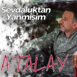 Atalay – Sevdaluktan Yanmişim Mp3 Dinle & İndir | Mp3sayar