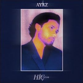 Ayaz – Hiç Üzülme Mp3 Dinle & İndir | Mp3sayar