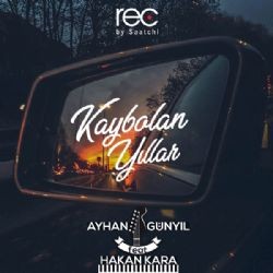 Ayhan Günyıl – Kaybolan Yıllar ft Hakan Kara Mp3 Dinle & İndir | Mp3sayar