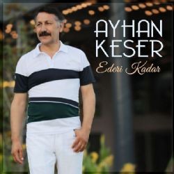 Ayhan Keser – Ederi Kadar Mp3 Dinle & İndir | Mp3sayar