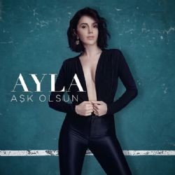 Ayla – Aşk Olsun Mp3 Dinle & İndir | Mp3sayar