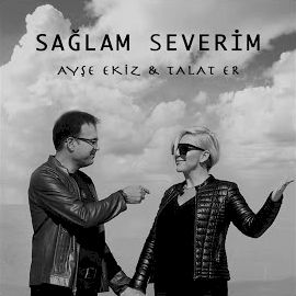 Ayşe Ekiz – Sağlam Severim ft Talat Er Mp3 Dinle & İndir | Mp3sayar