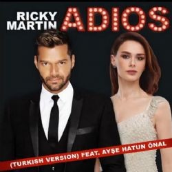 Ayşe Hatun Önal – Adios ft Ricky Martin Mp3 Dinle & İndir | Mp3sayar