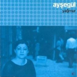 Ayşegül – Yağmur Mp3 Dinle & İndir | Mp3sayar