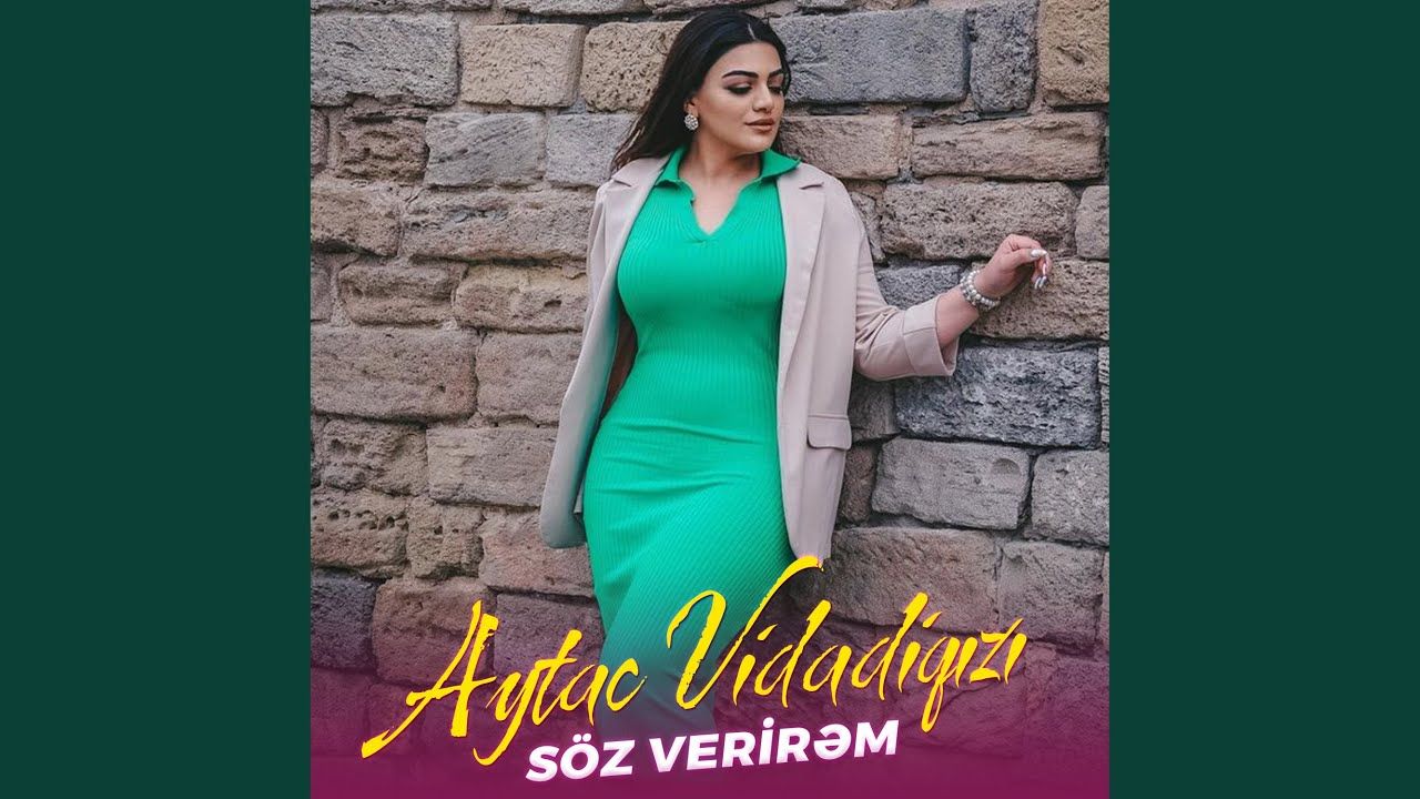 Aytaç Vidadiqızı – Söz Verirem Mp3 Dinle & İndir | Mp3sayar