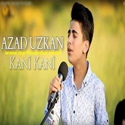 Azad Uzkan – Kani Kani Mp3 Dinle & İndir | Mp3sayar