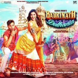 Badrinath Ki Dulhania – Badri Ki Dulhania Film Song Mp3 Dinle & İndir | Mp3sayar