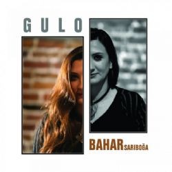 Bahar Sarıboğa – Gulo Mp3 Dinle & İndir | Mp3sayar