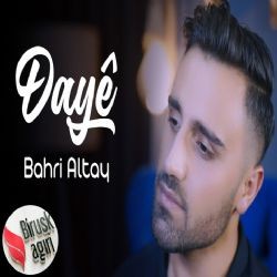 Bahri Altay – Daye Mp3 Dinle & İndir | Mp3sayar