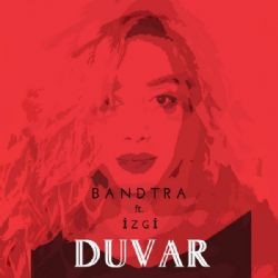 Bandtra – Duvar ft İzgi Mp3 Dinle & İndir | Mp3sayar