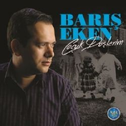 Barış Eken – Çocuk Düşlerim Mp3 Dinle & İndir | Mp3sayar