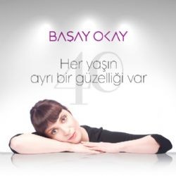 Başay Okay – Her Yaşın Ayrı Bir Güzelliği Var Mp3 Dinle & İndir | Mp3sayar