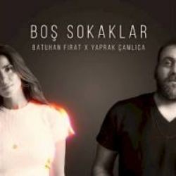 Batuhan Fırat – Boş Sokaklar ft Yaprak Çamlıca Mp3 Dinle & İndir | Mp3sayar