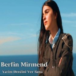 Berfin Mirmend – Yarim Derdini Ver Bana (Akustik) Mp3 Dinle & İndir | Mp3sayar