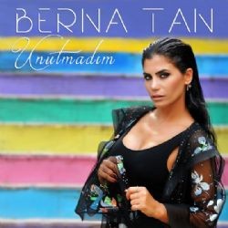 Berna Tan – Unutmadım Mp3 Dinle & İndir | Mp3sayar