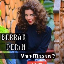 Berrak Derin – Var Mısın Mp3 Dinle & İndir | Mp3sayar