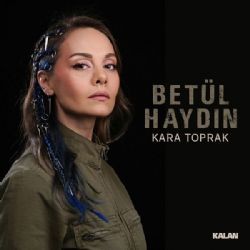 Betül Haydın – Kara Toprak Mp3 Dinle & İndir | Mp3sayar