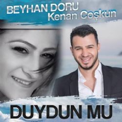 Beyhan Doru – Duydun Mu ft Kenan Coşkun Mp3 Dinle & İndir | Mp3sayar