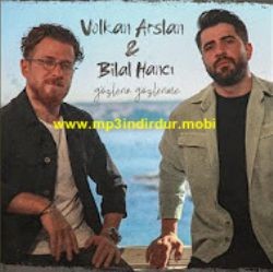 Bilal Hancı – Gözlerin Gözlerime ft Volkan Arslan Mp3 Dinle & İndir | Mp3sayar