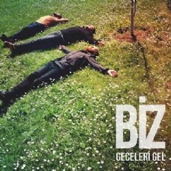 Biz – Geceleri Gel Mp3 Dinle & İndir | Mp3sayar