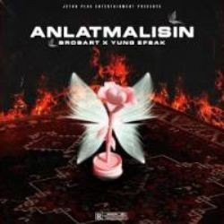 Brosart – Anlatmalısın ft Yung Efsak Mp3 Dinle & İndir | Mp3sayar