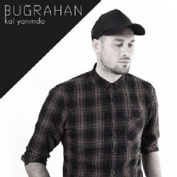 Buğrahan – Kal Yanımda Mp3 Dinle & İndir | Mp3sayar