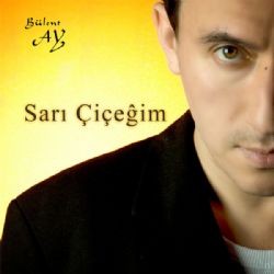 Bülent Ay – Sarı Çiçeğim (Akustik) Mp3 Dinle & İndir | Mp3sayar