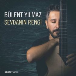 Bülent Yılmaz – Sevdanın Rengi Mp3 Dinle & İndir | Mp3sayar